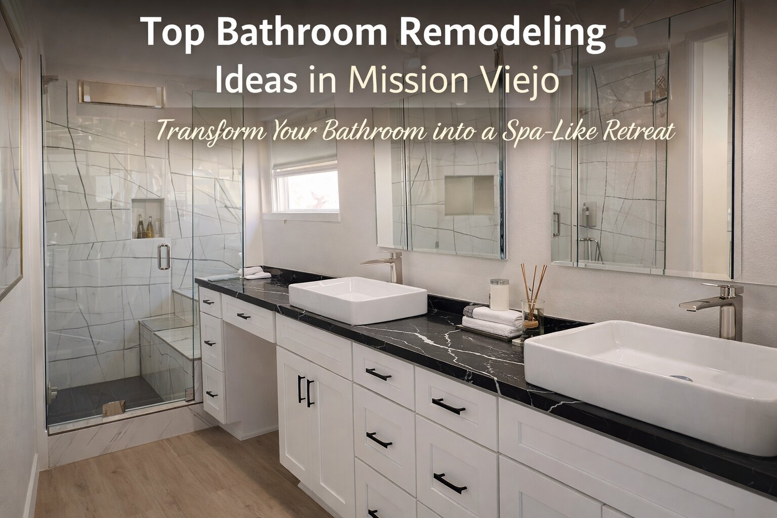 Top Bathroom Remodeling Ideas in Mission Viejo