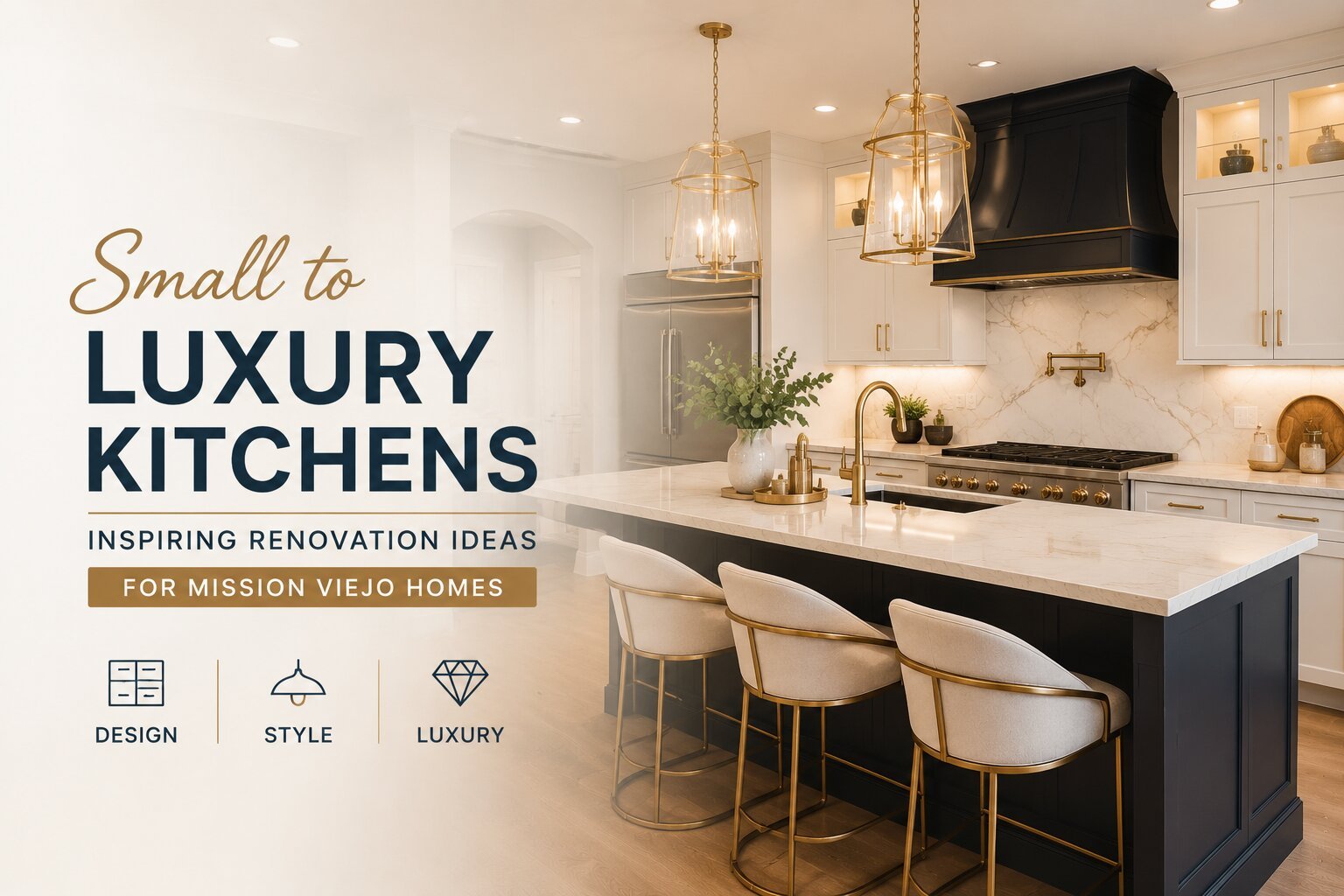 Luxury Kitchen Renovation in Mission Viejo